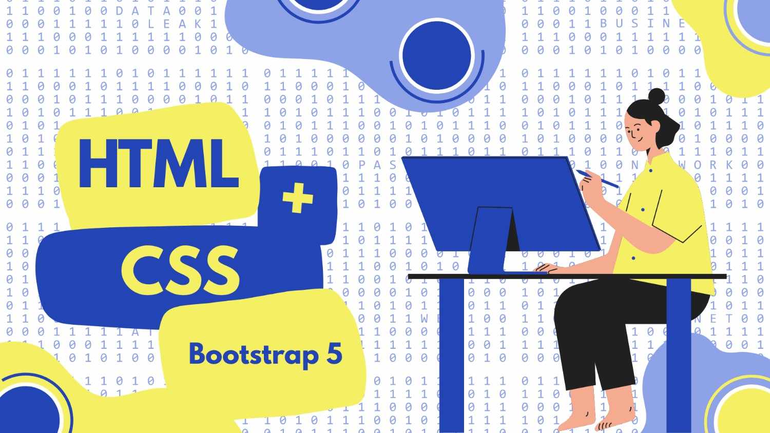 HTML, CSS, + Bootstrap 5